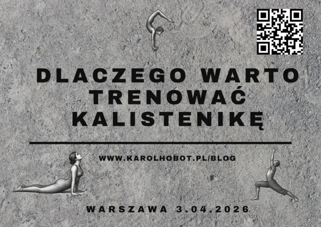 Dlaczego warto trenować kalistenikę. Treningi kalisteniki